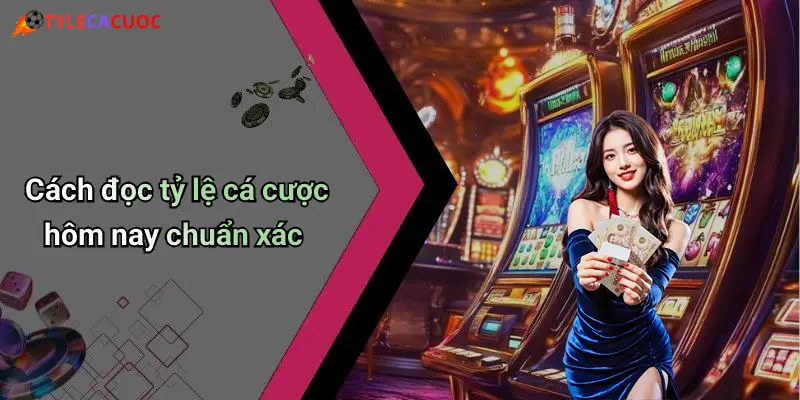 Tỷ Lệ Cá Cược: Cập Nhật Tỷ Lệ Mới Nhất Cho Người Chơi 67 Cách đọc tỷ lệ cá cược hôm nay chuẩn xác