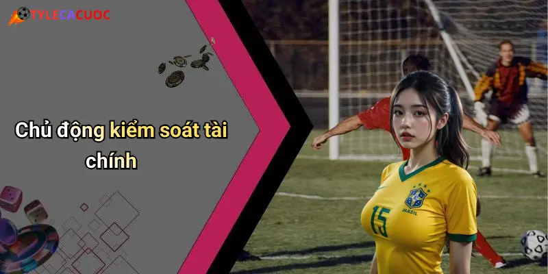 Lịch Thi Đấu Bóng Đá: Cập Nhật Mới Nhất Và Phân Tích Tỷ Lệ Cá Cược 28 Chủ động kiểm soát tài chính