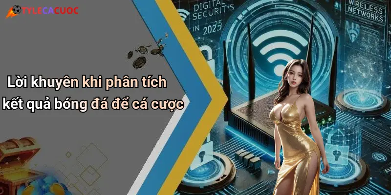 Kết Quả Bóng Đá: Thống Kê Sâu, Tỷ Lệ Chuẩn, Dự Đoán Hay 28 Lời khuyên khi phân tích kết quả bóng đá để cá cược