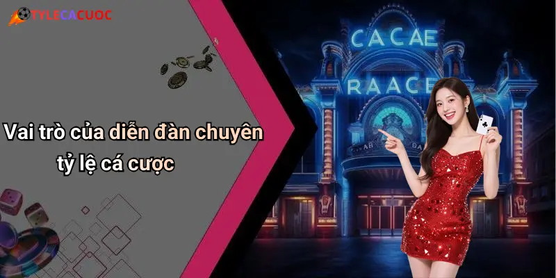 Tỷ Lệ Cá Cược: Cập Nhật Tỷ Lệ Mới Nhất Cho Người Chơi 71 Vai trò của diễn đàn chuyên tỷ lệ cá cược